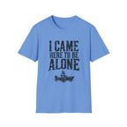 Be Alone T-Shirt