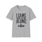 Be Alone T-Shirt
