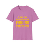 Too Close T-Shirt