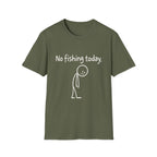 No Fishing Today T-Shirt
