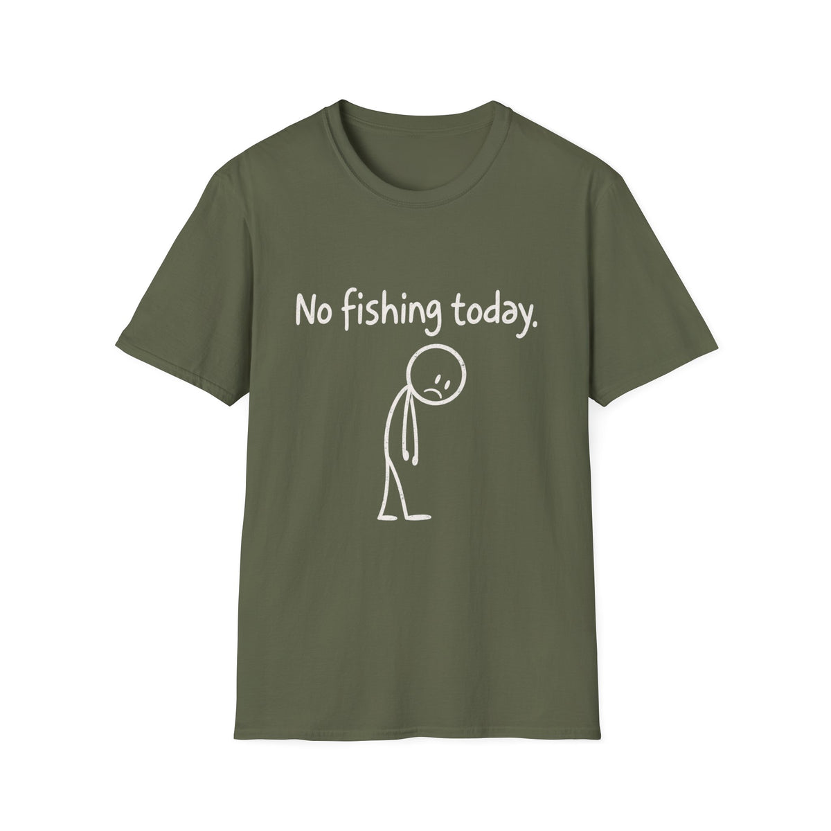 No Fishing Today T-Shirt