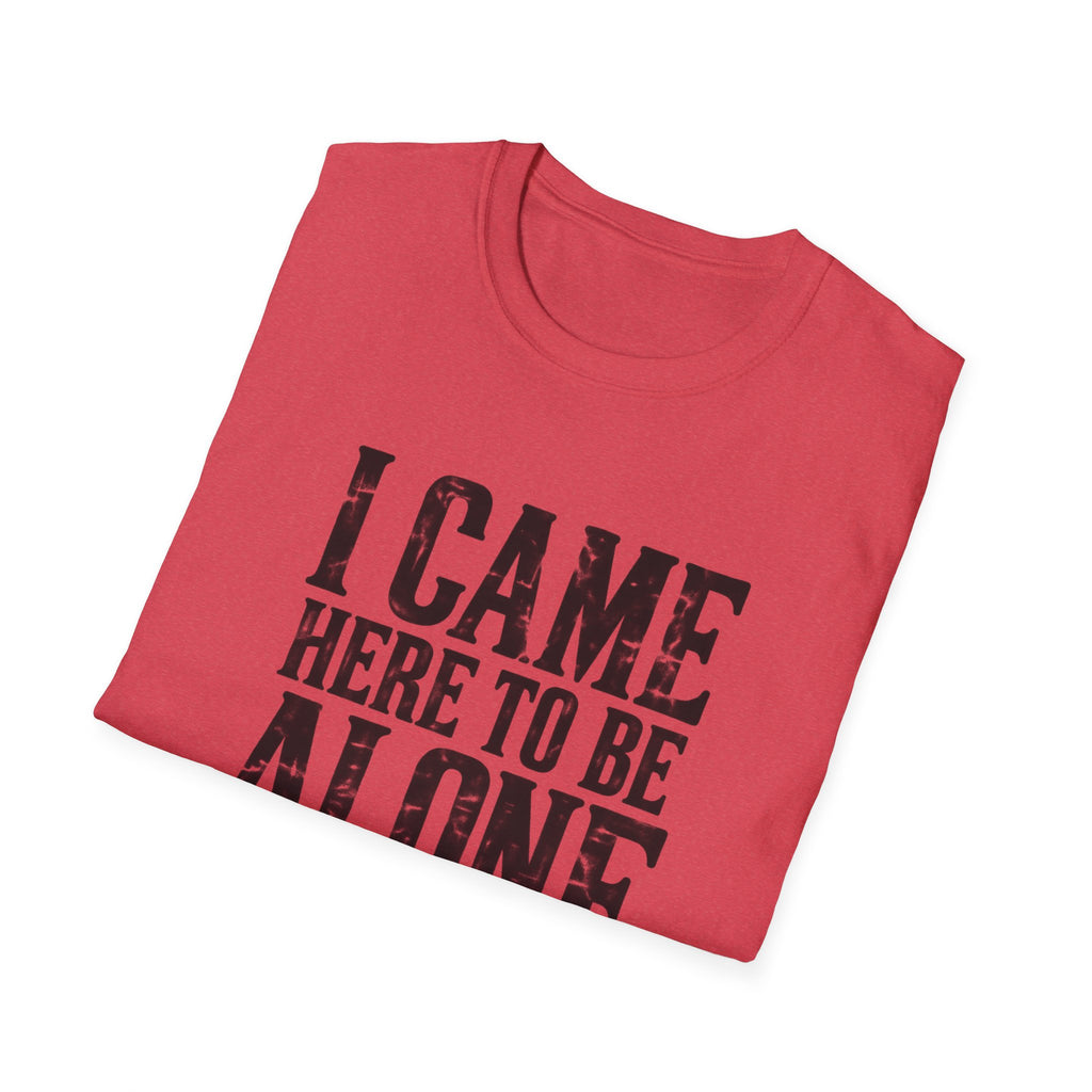 Be Alone T-Shirt