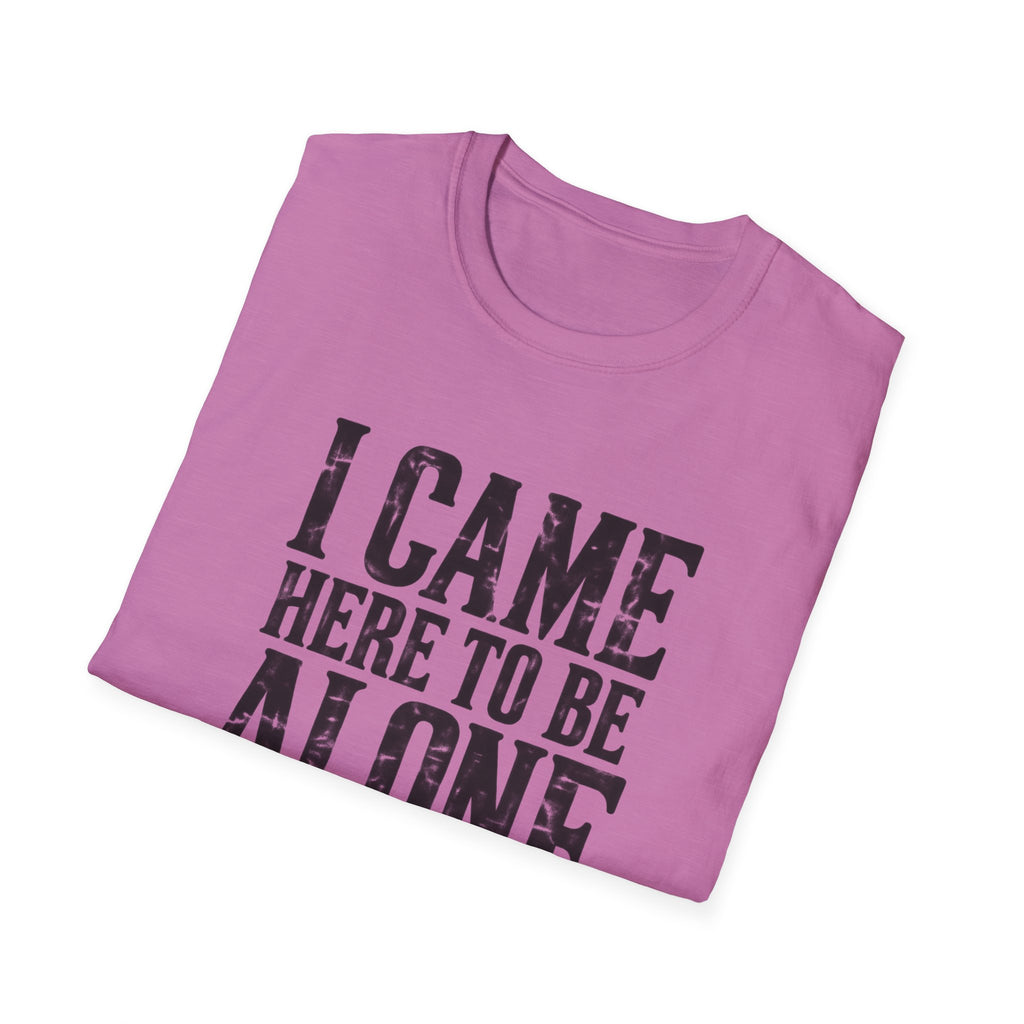 Be Alone T-Shirt
