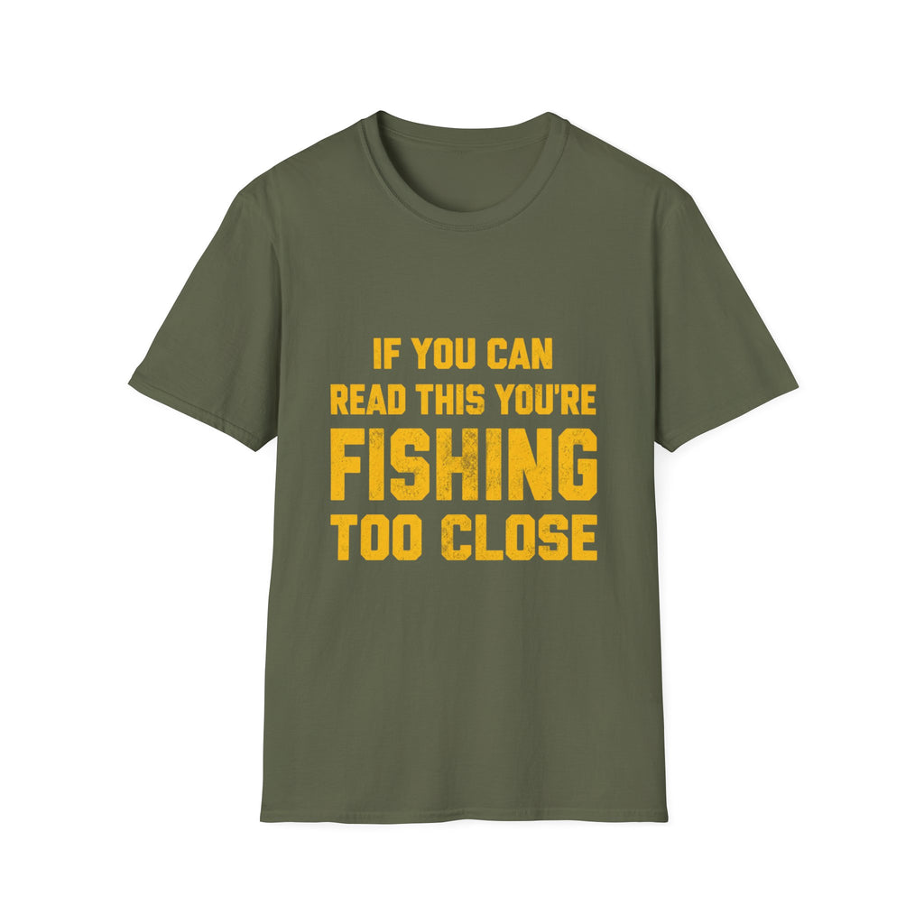 Too Close T-Shirt
