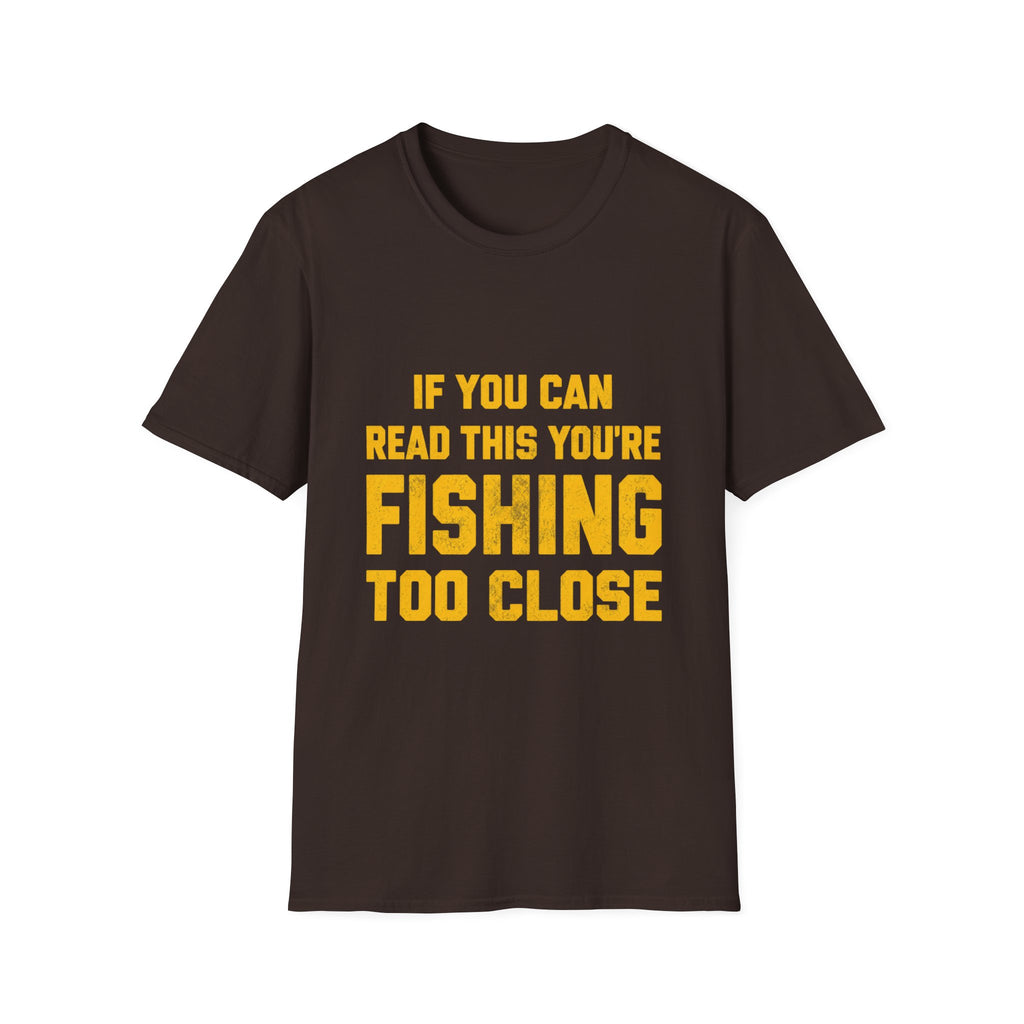 Too Close T-Shirt