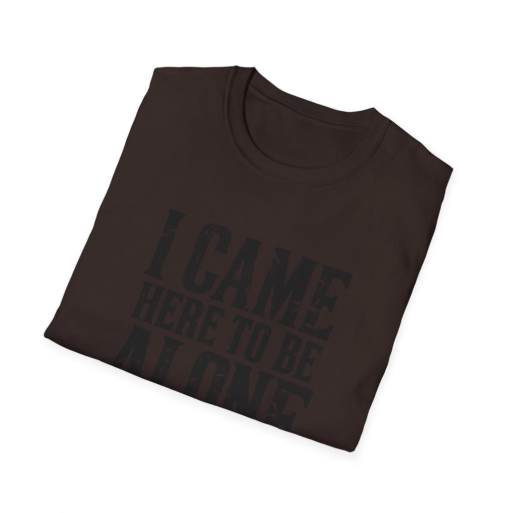 Be Alone T-Shirt