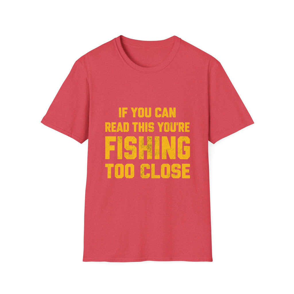 Too Close T-Shirt