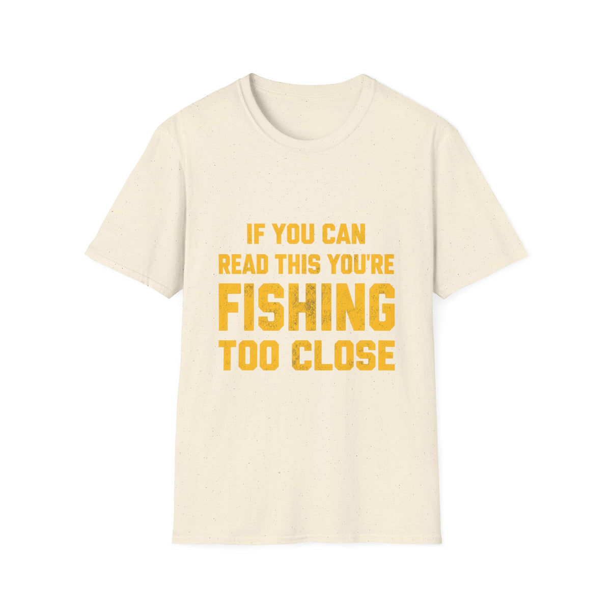 Too Close T-Shirt