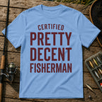 CERTIFIED PRETTY DECENT FISHERMAN Typography T-Shirt in Blue