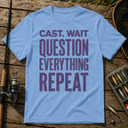 CAST. WAIT. QUESTION EVERYTHING. REPEAT Typography T-Shirt in Blue