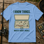 I KNOW THINGS. MOSTLY ABOUT TACKLE. T-Shirt in Blue