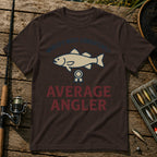 WORLD'S MOST CONSISTENTLY AVERAGE ANGLER T-Shirt in Brown