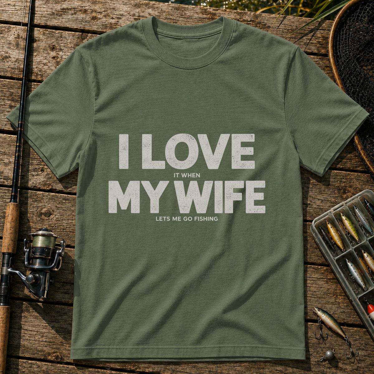 Love My Wife T-Shirt in Military