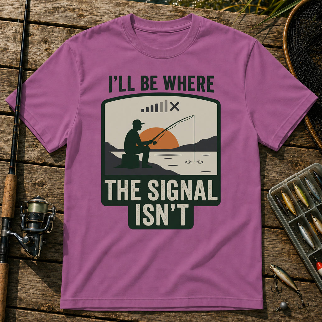 I'LL BE WHERE THE SIGNAL ISN'T T-Shirt in Berry