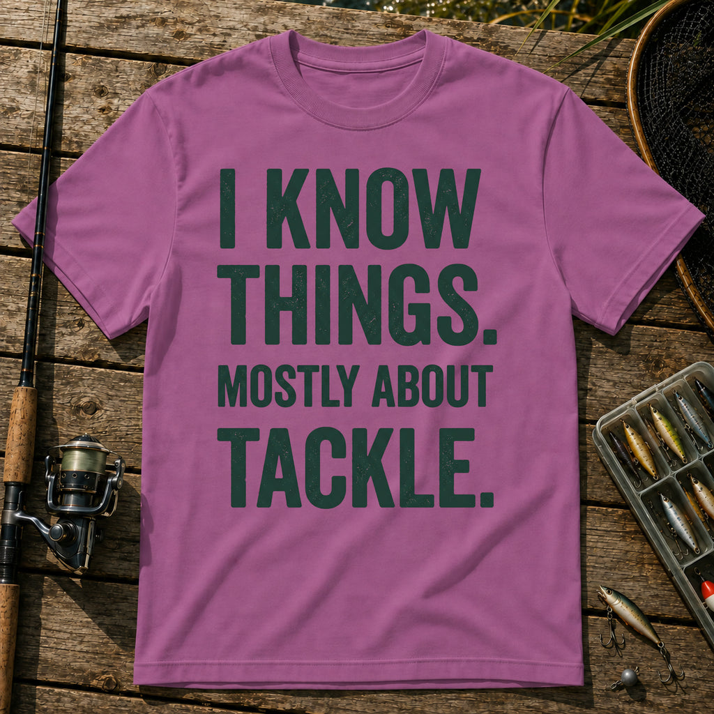 I KNOW THINGS. MOSTLY ABOUT TACKLE. Typography T-Shirt in Berry