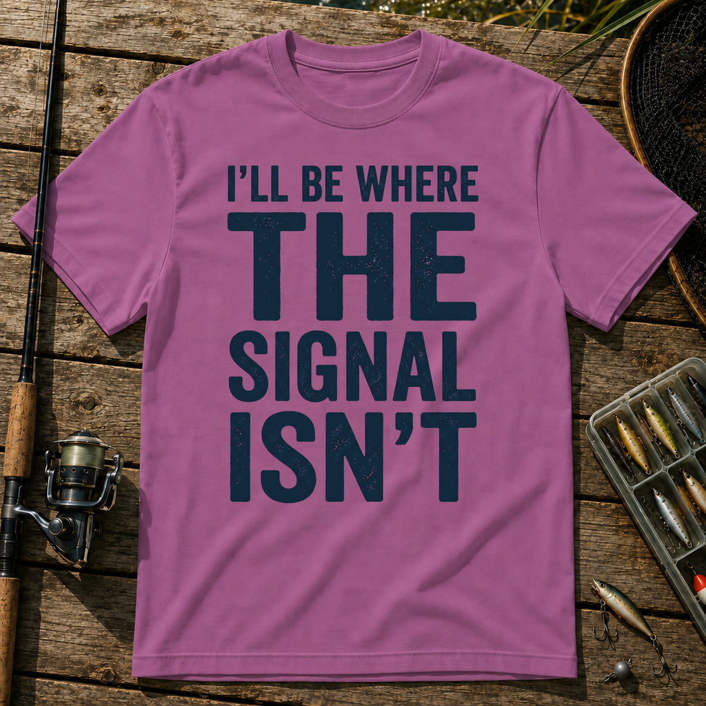 I'LL BE WHERE THE SIGNAL ISN'T Typography T-Shirt in Berry