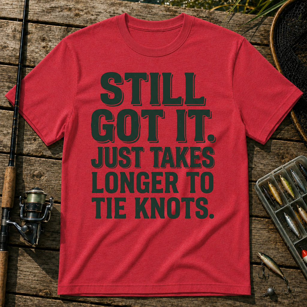 STILL GOT IT. JUST TAKES LONGER TO TIE KNOTS. Typography T-Shirt in Red