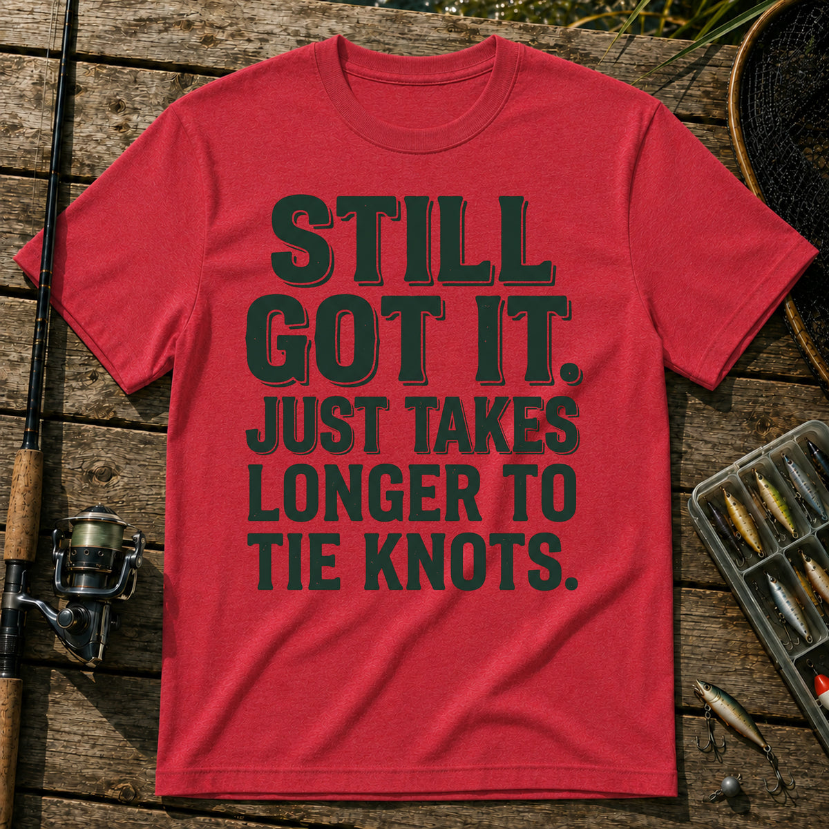 STILL GOT IT. JUST TAKES LONGER TO TIE KNOTS. Typography T-Shirt in Red