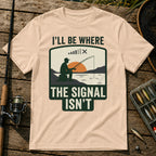 I'LL BE WHERE THE SIGNAL ISN'T T-Shirt in Cream