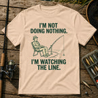 I'M NOT DOING NOTHING. I'M WATCHING THE LINE. T-Shirt in Cream
