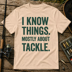 I KNOW THINGS. MOSTLY ABOUT TACKLE. Typography T-Shirt in Cream